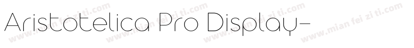 Aristotelica Pro Display字体转换